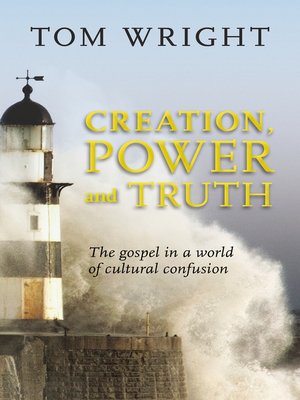 cover image of Creation, Power and Truth